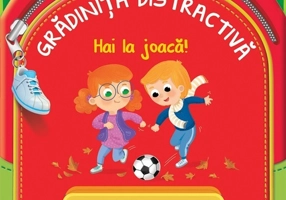 Gradinita distractiva - Hai la joaca!