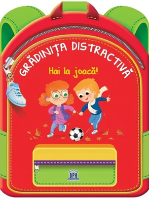 Gradinita distractiva - Hai la joaca!