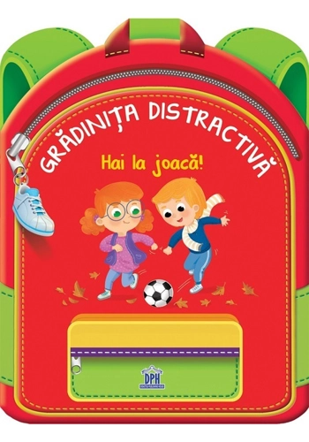 Gradinita distractiva - Hai la joaca!