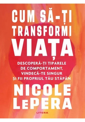 Cum sa-ti transformi viata