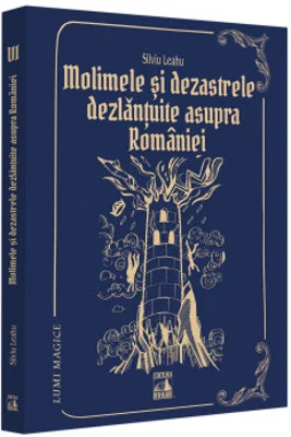 Molimele și dezastrele dezlanțuite asupra Romaniei – pedepse divine?