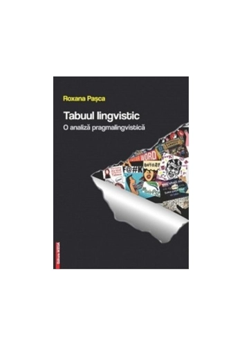 Tabuul lingvistic. O analiza pragmalingvistica