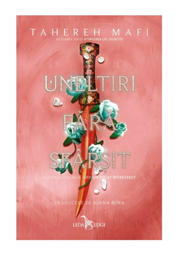 Uneltiri fara sfarsit. Seria Un regat intretesut, vol.2