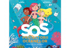 SOS Protectorii oceanelor: Atacul cu plastic