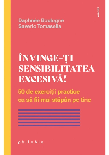 Invinge-ti sensibilitatea excesiva!