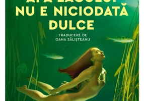 Apa lacului nu e niciodata dulce