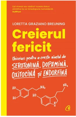 Creierul fericit. Editia a II-a