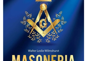 Masoneria si intelesul ei tainic