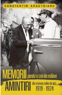 Memorii pentru cei de maine, Amintiri din vremea celor de ieri 1919-1924