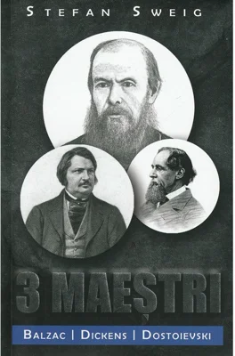 3 maestri. Balzac, Dickens, Dostoievski