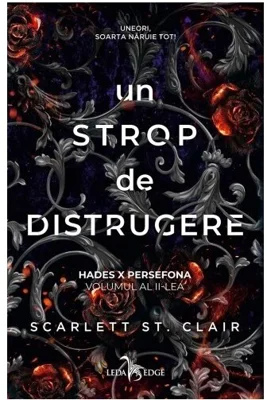 Un strop de distrugere. Seria Hades X Persefona. Vol.2