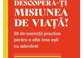 Descopera-ti misiunea de viata!