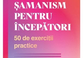Samanism pentru incepatori