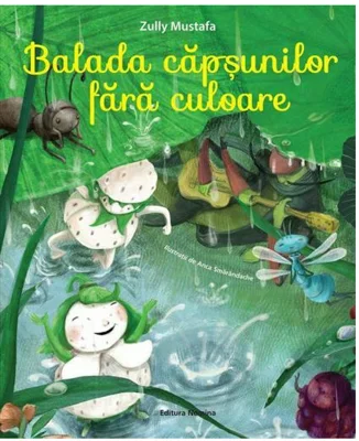 Balada capsunilor fara culoare