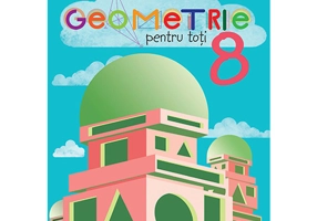 Geometrie pentru toti cls a 8-a