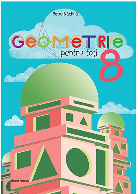 Geometrie pentru toti cls a 8-a