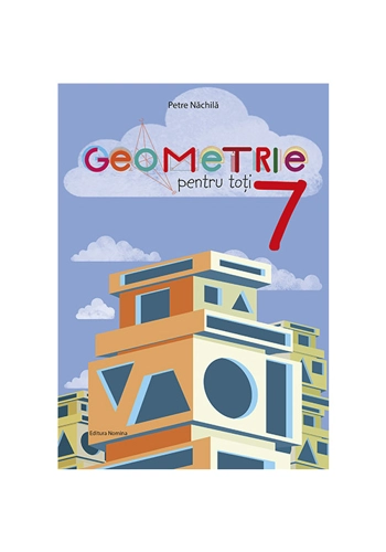 Geometrie pentru toti cls a 7-a