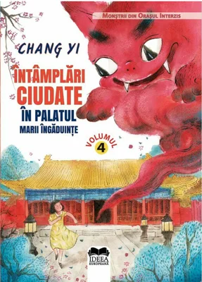 Intamplari ciudate in Palatul Marii Ingaduinte – Vol. 4
