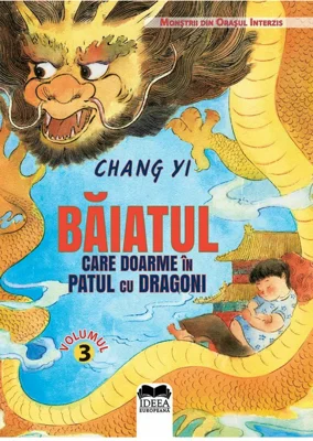 Baiatul care doarme in patul cu dragoni – Vol. III