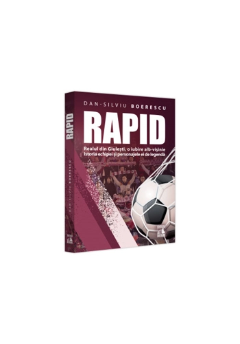 Rapid. Realul din Giulesti, o iubire alb-visinie. Istoria echipei si personajele ei de legenda