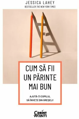 Cum sa fii un parinte mai bun. Ajuta-ti copilul sa invete din greseli