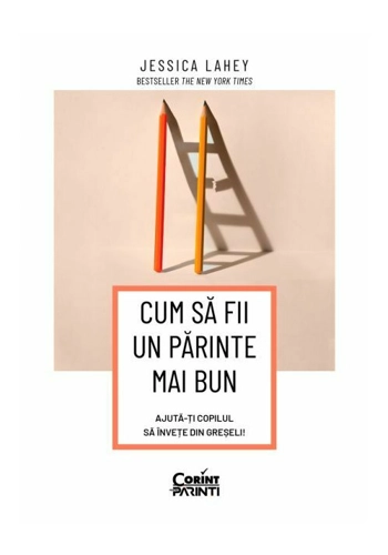 Cum sa fii un parinte mai bun. Ajuta-ti copilul sa invete din greseli