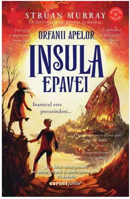 Orfanii apelor. Insula epavei