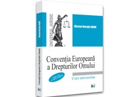 Conventia Europeana a Drepturilor Omului. Curs universitar