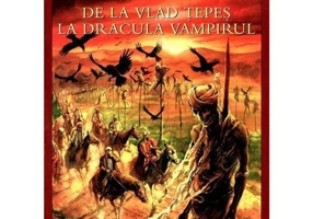 De la Vlad Tepes la Dracula Vampirul