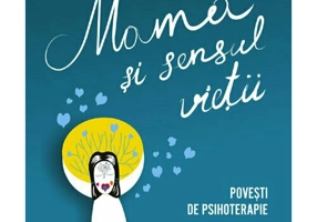 Mama si sensul vietii