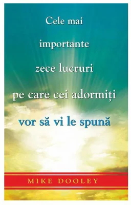 Cele mai importante zece lucruri pe care cei adormiti vor sa vi le spuna