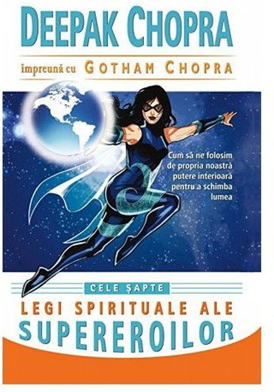 Cele sapte legi spirituale ale supereroilor