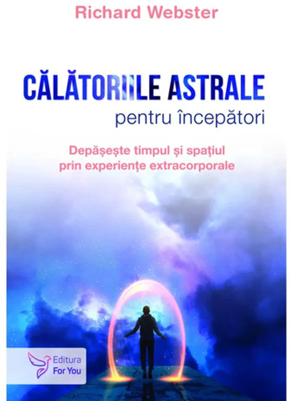Calatoriile astrale pentru incepatori