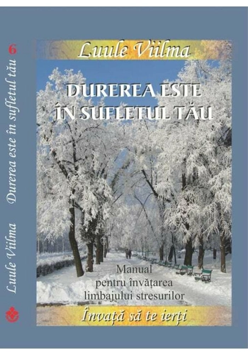 Durerea este in sufletul tau