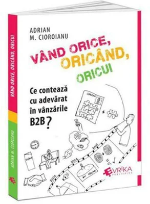 Vand orice, oricand, oricui