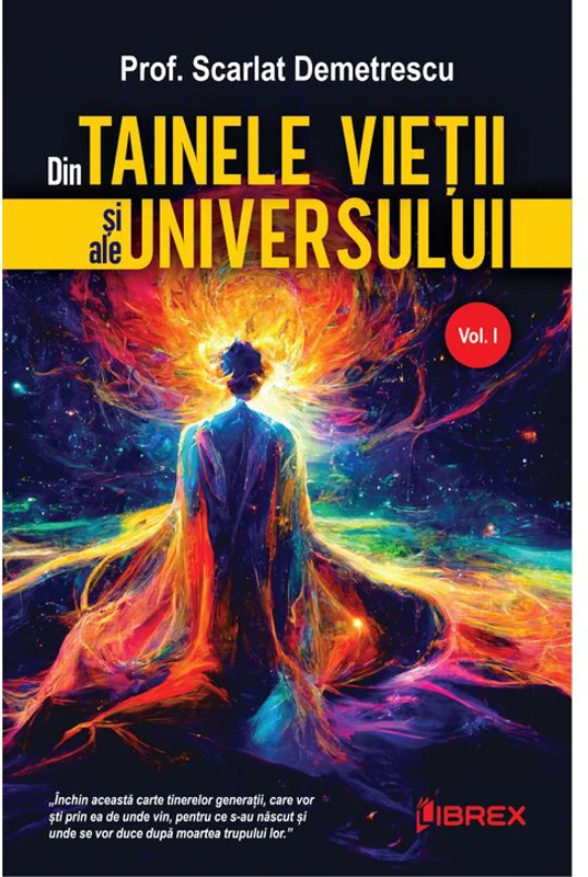 Din Tainele Vietii si ale Universului, Vol. 1
