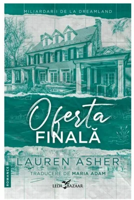 Oferta finala. Seria Miliardarii de la Dreamland, vol.3