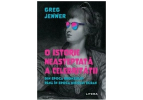 O istorie neasteptata a celebritatii