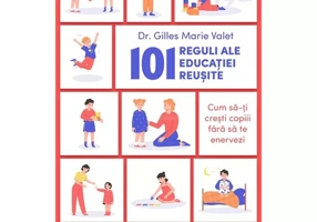 101 reguli ale educatiei reusite