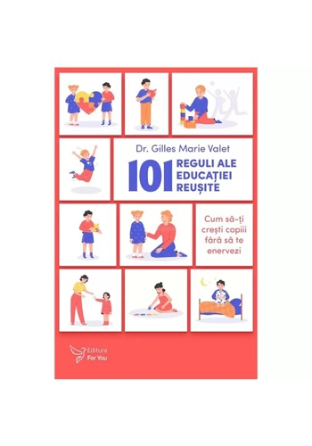 101 reguli ale educatiei reusite