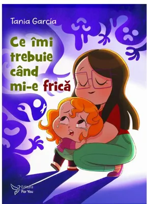 Ce imi trebuie cand mi-e frica - Tania Garcia
