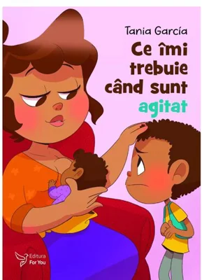 Ce imi trebuie cand sunt agitat - Tania Garcia