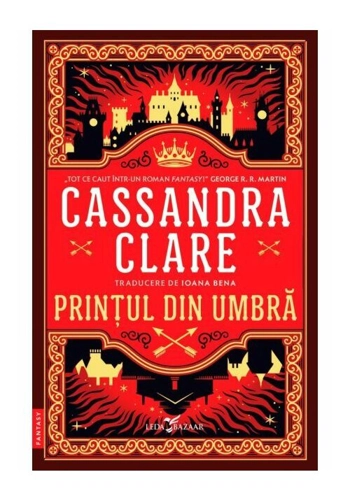 Printul din Umbra. Seria Cronicile din Castellane, Vol.1