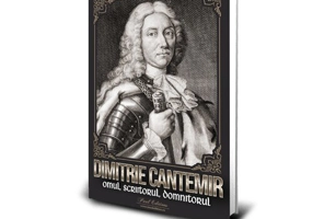 Dimitrie Cantemir - Omul, scriitorul, domnitorul