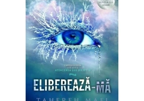 Elibereaza-ma. Seria Atingerea lui Juliette Vol.2