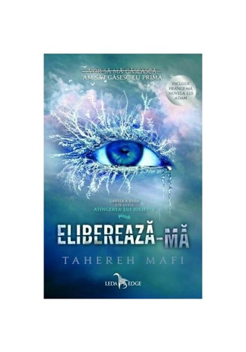 Elibereaza-ma. Seria Atingerea lui Juliette Vol.2