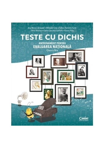 TESTE CU DICHIS. Antrenament pentru EVALUAREA NATIONALA – Clasa a IV-a