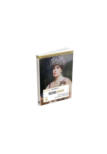 Regina Maria, personajul unic al istoriei nationale