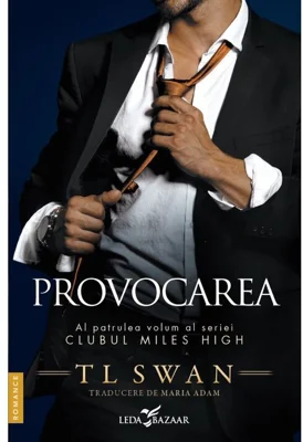 Provocarea. Seria Clubul Miles High Vol. 4