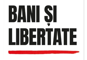 Bani si libertate - Ovidiu Toader